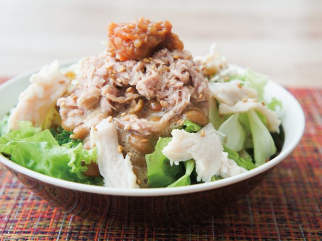 もろみ蒸し鶏納豆シーチキンサラダ